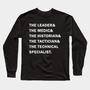 Travelers - The Leader & The Medic & The Historian & The Tactician & The Technical Specialist Long Sleeve T-Shirt